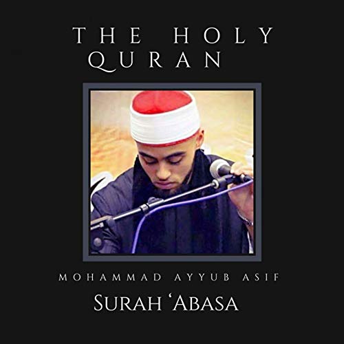 Amazon MusicでMohammad Ayyub AsifのSurah Abasa the Holy Quranを再生する