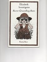 Elizabeth Investigates: Secret Groundhog Stats 1560026359 Book Cover