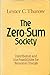 Zero-sum Society