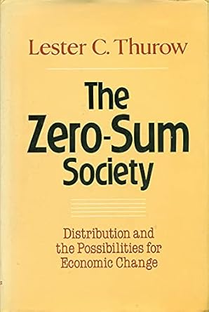 Zero-sum Society