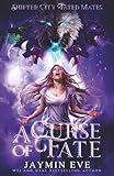 A Curse of Fate (Shifter City Fated Mates)