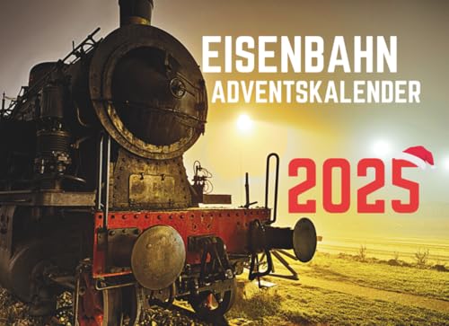 Eisenbahn Adventskalender: Advent auf Schienen: Der Eisenbahn- und...