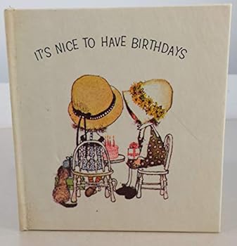 Unknown Binding It's Nice to Have Birthdays Book