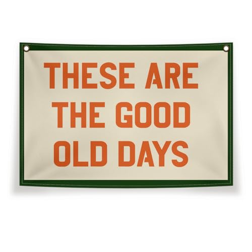 Cilrii These Are The Good Old Days Canvas Banner, Wall Banner Decor For Room, 2030 Inches