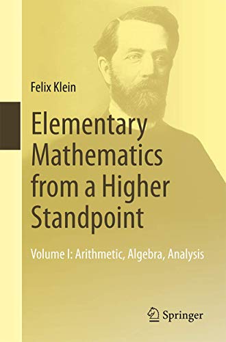 Elementary Mathematics From A Higher Standpoint Arithmetic Algebra Analysis Volume I (Pb 2016): 1 view 2