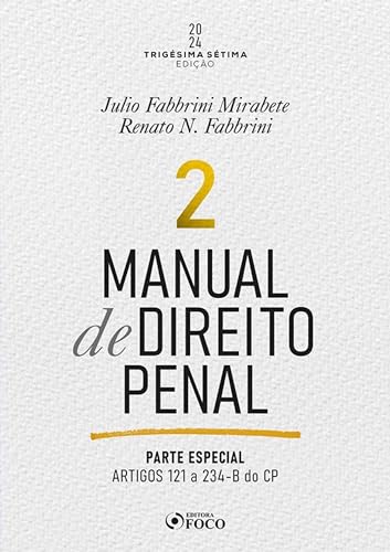Manual de direito penal: parte especial – arts. 121º a 234 do cp