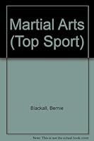 MARTIAL ARTS (TOP SPORT S.) 1575727056 Book Cover