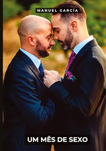 Um mês de sexo: Histórias de Sexo Erótico Gay Explícito para Adultos em Português: 116