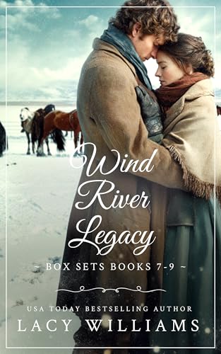 Wind River Legacy: Books 7-9 (Lacy Williams Westerns Box Sets Book 3)
