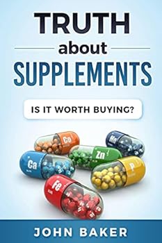 Paperback Truth about Supplements: Is It Worth Buying? Book