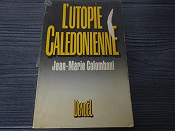 Paperback L'UTOPIE CALEDONIENNE [French] Book