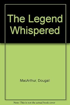 Hardcover The Legend Whispered Book