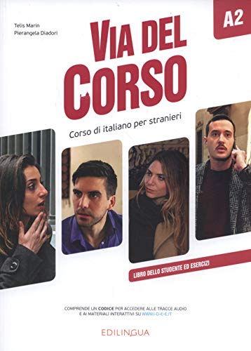 Via del Corso A2: Libro dello studente ed esercizi + codice i-d-e-e