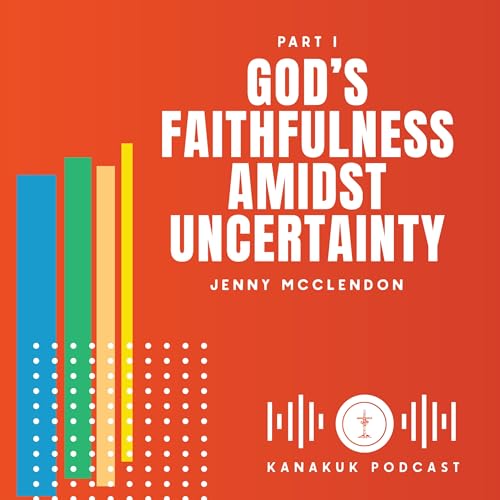 God's Faithfulness Amidst Uncertainty Podcast Por  arte de portada