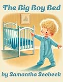 The Big Boy Bed