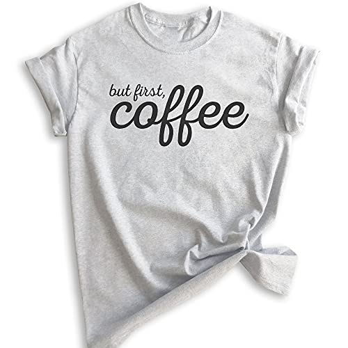 Evertree Clothing But First Coffee T-Shirt, Unisex Women s Men s Shirt, Funny Coffee T-Shirt, Caffiene Shirt, Espresso Shirt, Heather Ash, Medium