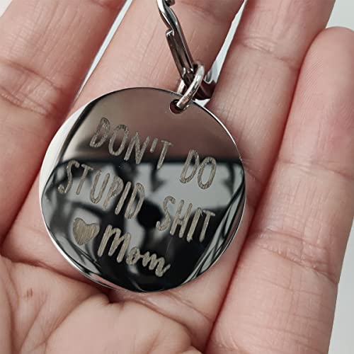 Funny Keychain Gift For Teenager From Mom, Don't Do Stupid Shit Keychain, Gag Sarcasm Gift For Son Daughter New Driver Birthday Graduation Valentine, Mother To Kids Go To College Presents (Silver&Mom) #TOP2