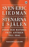 Stenarna i själen: Form och materia från antiken till idag 9100115797 Book Cover