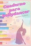  Cuaderno para bellydancer