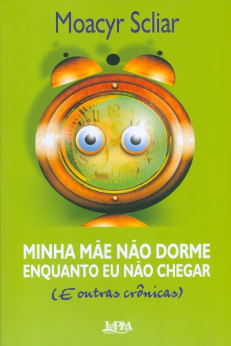 Minha mãe não dorme enquanto eu não chegar: