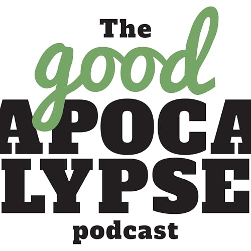 『The Good Apocalypse Podcast』のカバーアート