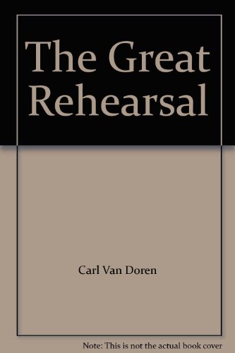 The Great Rehearsal B0024CZ2W8 Book Cover