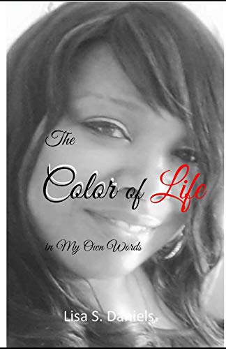 The Color of Life in My Own Words