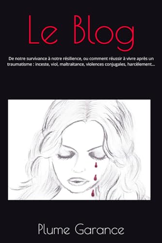 Le Blog: De notre survivance à notre résilience, ou comment réuss...