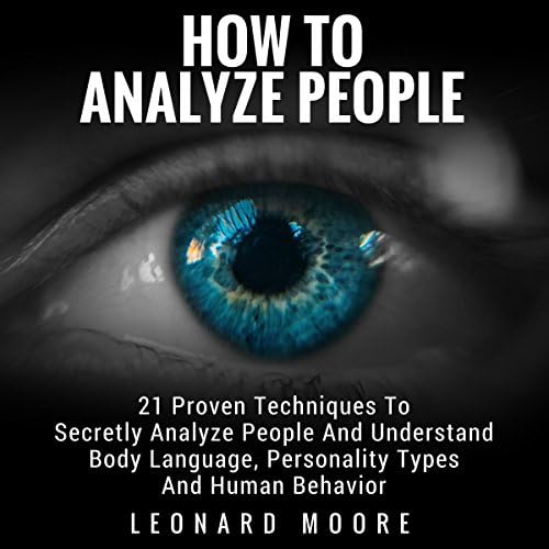 How to Analyze People - Leonard Moore