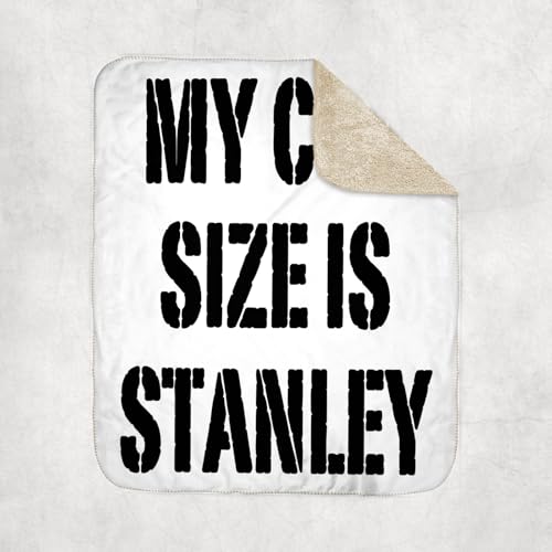 3dRose My Cup Size is Stanley Sherpa Lined Blanket