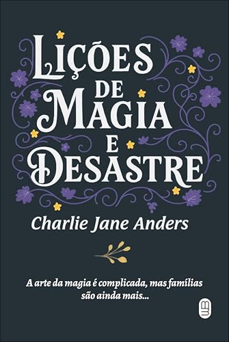 Lições de magia e desastre