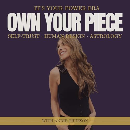 『Own Your Piece: Self-Trust & Human Design for Your Power Era』のカバーアート
