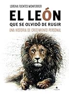 El león que se olvidó de Rugir: Una historia de crecimiento personal 8411896935 Book Cover