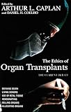 The Ethics of Organ Transplants (Contemporary Issues)