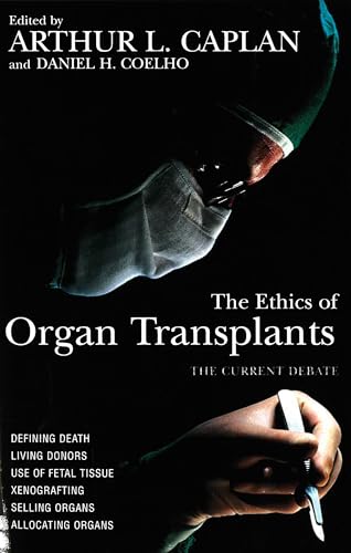 Ethics of Organ Transplants (Contemporary Issues)
