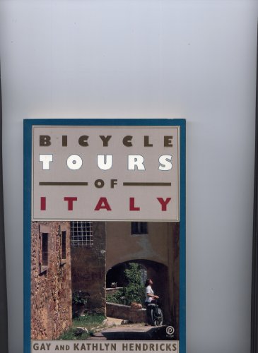 Bicycle Tours of Italy (With: Kathlyn Hendricks)