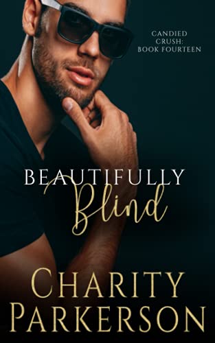 Beautifully Blind (Candied Crush)