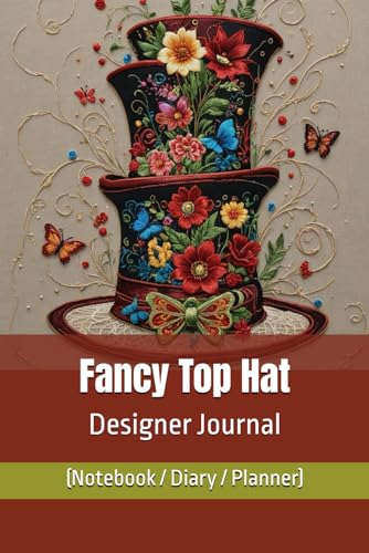 Fancy Top Hat Designer Journal (Notebook/Diary/Planner): Luxury Lined/Blank pages for affirmations, art, autographs, composition, goals, gratitude, ... sublimation, travel notes, wedding lists image 2