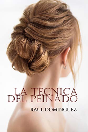 La Técnica del Peinado