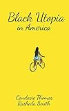 Black Utopia in America