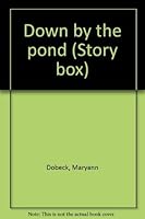 Down by the Pond 0322017041 Book Cover