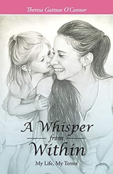 Paperback A Whisper from Within: My Life, My Terms Book
