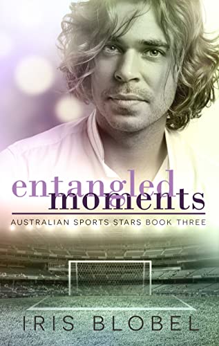 Entangled Moments - Australian Sports Romance