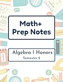 Math+ Algebra I Honors Prep Notes - Semester 2: 2025-2026 - Epic Charter Schools