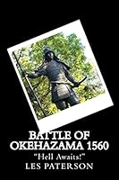 Battle of Okehazama 1560: "Hell Awaits!" 1518644430 Book Cover