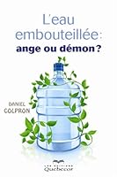 eau embouteillée: ange ou démon?: ou démon ? 2764016263 Book Cover