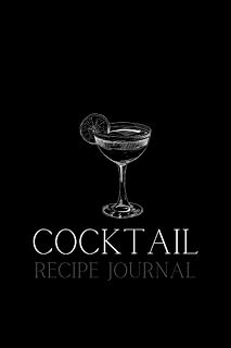 Independently published Cocktail Recipe Journal: A Stylish Cocktail Recipe Organizer for 110 Alcoholic or Non-Alcoholic Beverages, perfect for Professional and Home Bartenders