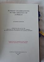 Sunday Celebrations in the Absence of a Priest: Leader's Edition B00BC61B68 Book Cover