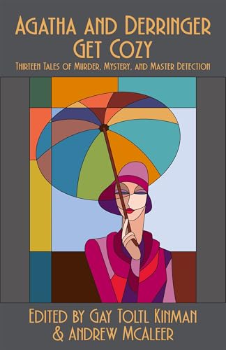 Agatha and Derringer Get Cozy: Thirteen Tales of Murder, Mystery, and Master Detection (English Edition)