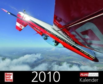 FLUG REVUE Kalender 2010 FLUG REVUE Kalender 2010
